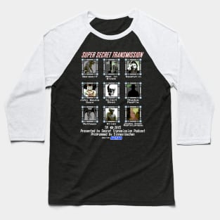 Super Secret Transmission Baseball T-Shirt